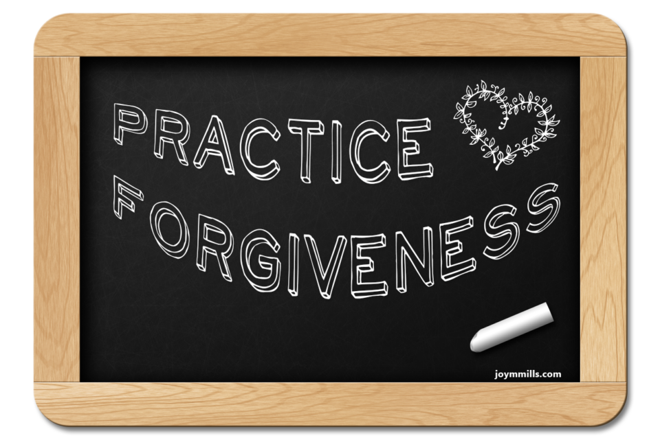 Practice Forgiveness
